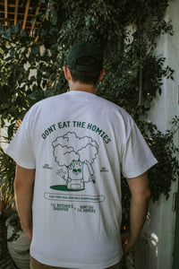 Don't Eat the Homies Tee